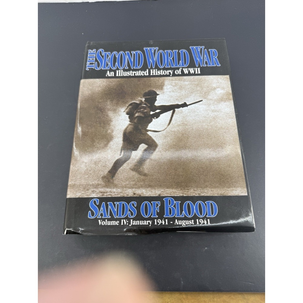 The Second World War: Sands of Blood: Volume 4 IV January-August 1941 Hardcover